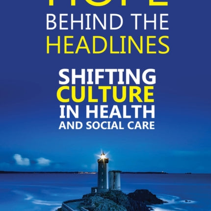 Hope Behind the Headlines: Shifting Culture in