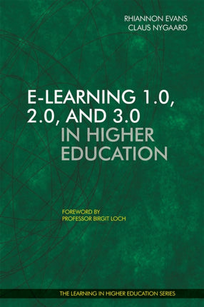 E-learning 1.0, 2.0, and 3.0 in Higher Education