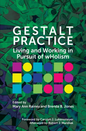 Gestalt Practice: Living and Working in Pursuit