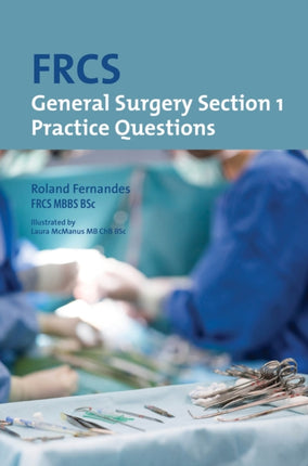 FRCS General Surgery: Section 1 Practice