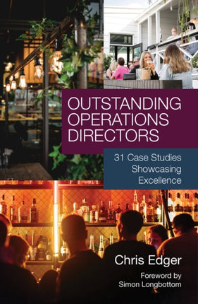 Outstanding Operations Directors: 31 Case Studies