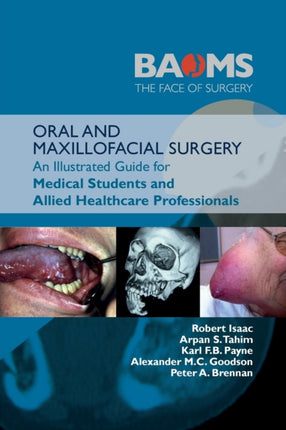 ORAL AND MAXILLOFACIAL SURGERY: An Illustrated