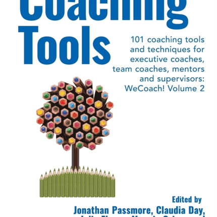 Coaching Tools: 101 coaching tools and techniques