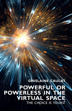 Powerful or Powerless in the Virtual Space – the