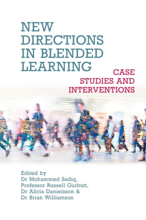 New Directions in Blended Learning – Case Studies