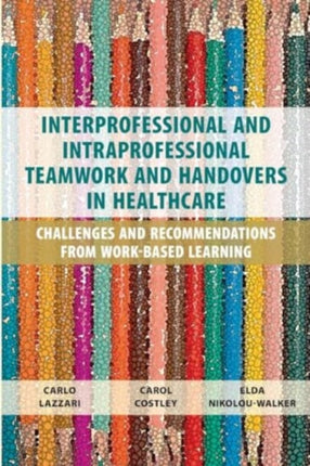 Interprofessional and Intraprofessional Teamwork