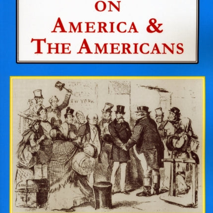 Dickens on America & the Americans