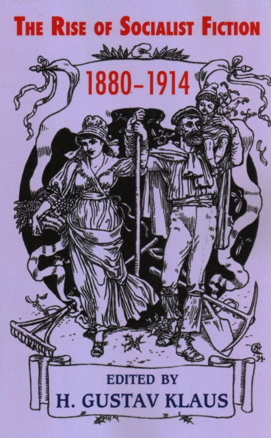 Rise of Socialist Fiction 1880-1914