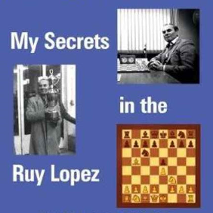 My Secrets in the Ruy Lopez