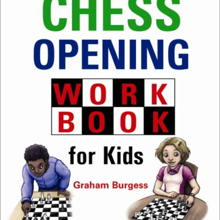 Chess Opening Workbook for Kids