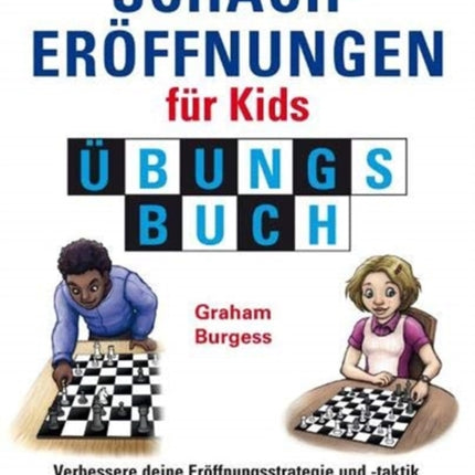 Schacheroffnungen fur Kids Ubungsbuch