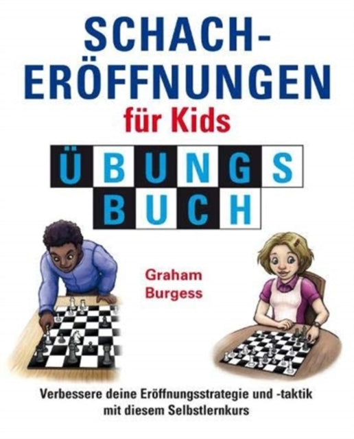 Schacheroffnungen fur Kids Ubungsbuch