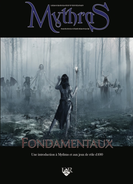 Mythras Fondamentaux: Une introduction a Mythras et aux jeux d100