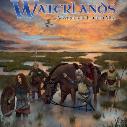 Waterlands: Adventures in the Great Mire