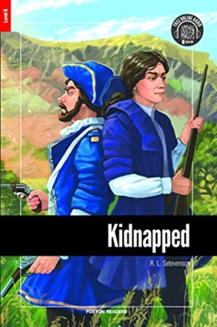 Kidnapped - Foxton Reader Level-6 (2300 Headwords B2/C1) with free online AUDIO