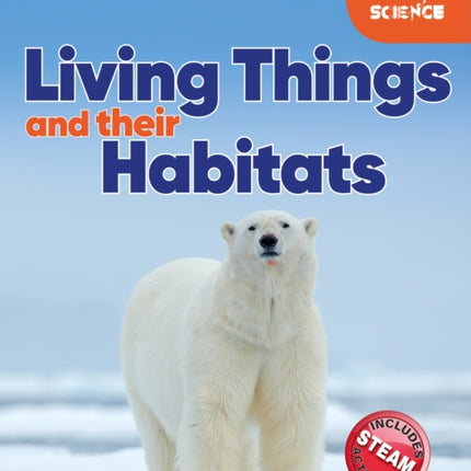 Foxton Primary Science: Living Things and their Habitats (Key Stage 1 Science)