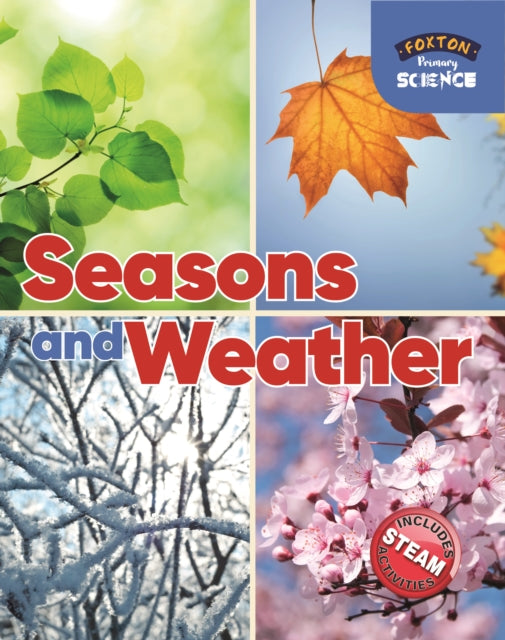 Foxton Primary Science: Seasons and Weather (Key Stage 1 Science)