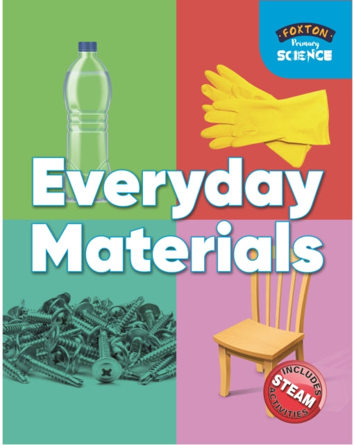 Foxton Primary Science: Everyday Materials (Key Stage 1 Science)