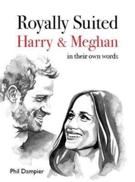 Royally Suited: Harry and Meghan in their own words