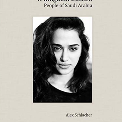 A Kingdom Unseen: People of Saudi Arabia