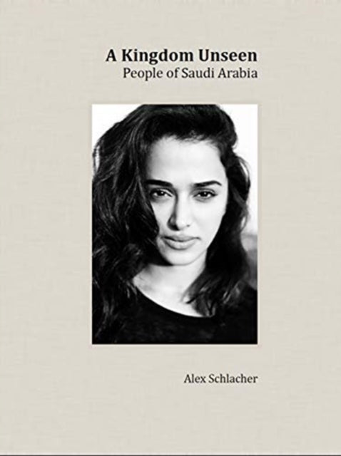 A Kingdom Unseen: People of Saudi Arabia