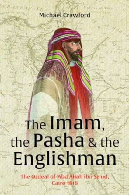 The Imam The Pasha  The Englishman