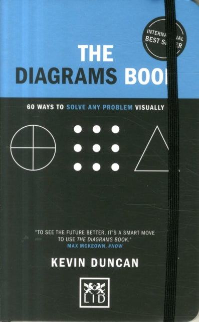 The Diagrams Book - 5th Anniversary Edition: 50 Ways to Solve Any Problem Visually