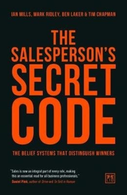 The Salesperson's Secret Code: The belief systems that distinguish winners