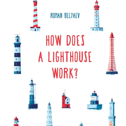 How Does a Lighthouse Work?