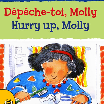 Hurry Up, Molly/Dépêche-toi, Molly