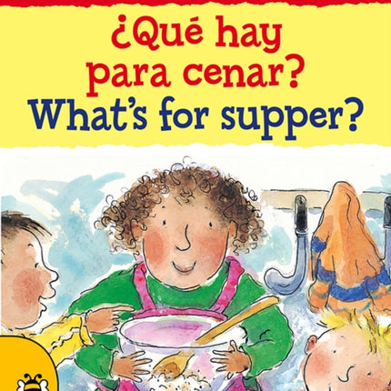 ¿Qué hay para cenar? / What’s for supper?