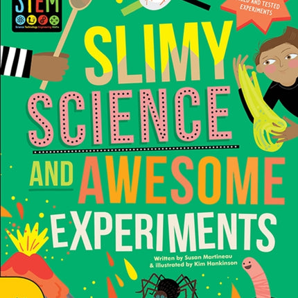 Slimy Science and Awesome Experiments: Amazing Tests and Tricks!