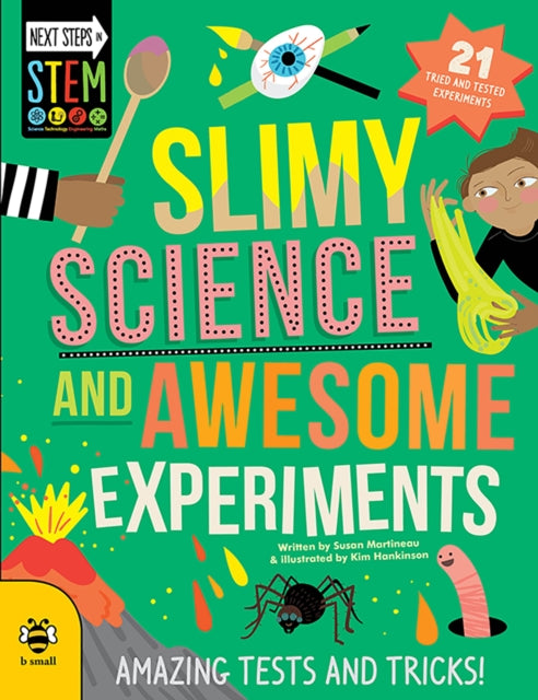 Slimy Science and Awesome Experiments: Amazing Tests and Tricks!