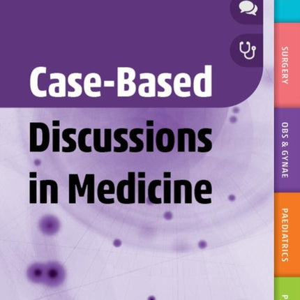 Case-Based Discussions in Medicine, updated edition