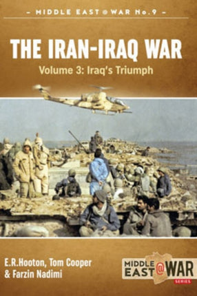 The Iran-Iraq War - Volume 3: The Forgotten Fronts