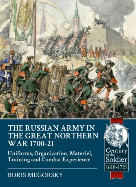 The Russian Army in the Great Northern War 1700-21: Organization, Material, Training and Combat Experience, Uniforms