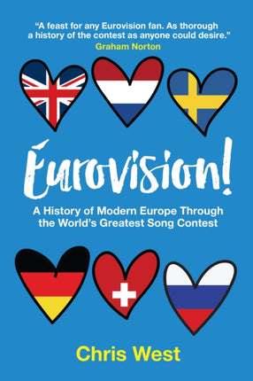 Eurovision!: A History of Modern Europe Through The World's Greatest Song Contest