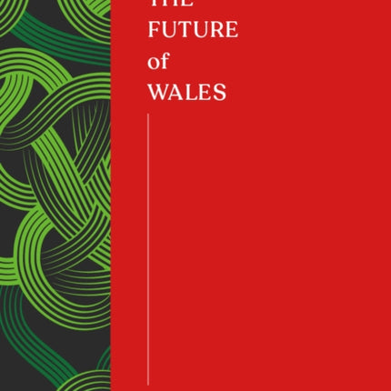 The Future of Wales