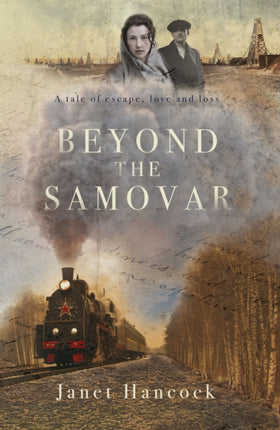 Beyond the Samovar: A tale of escape, love and