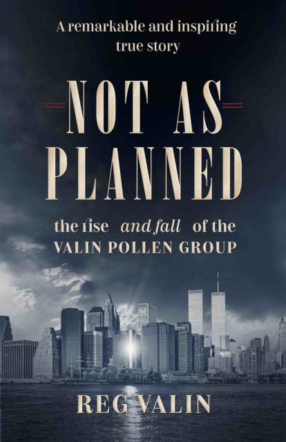 Not As Planned: the rise - and fall - of the Valin Pollen Group