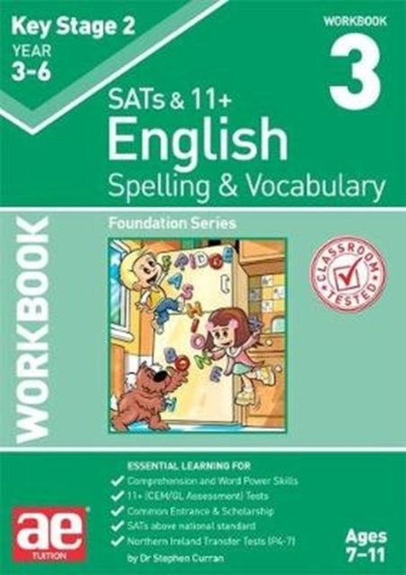 KS2 Spelling & Vocabulary Workbook 3: Foundation Level