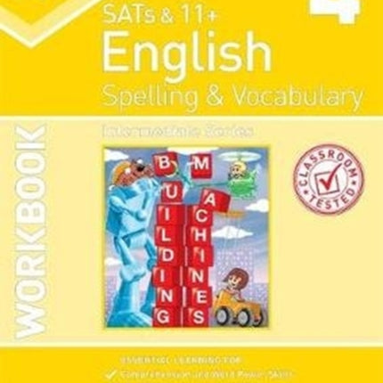 KS2 Spelling & Vocabulary Workbook 4: Intermediate Level