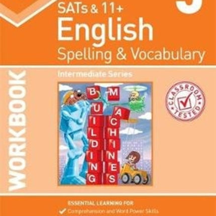 KS2 Spelling & Vocabulary Workbook 5: Intermediate Level