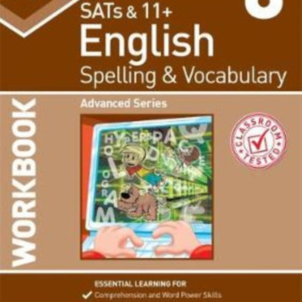 KS2 Spelling & Vocabulary Workbook 8: Advanced Level