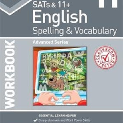 KS2 Spelling & Vocabulary Workbook 11: Advanced Level