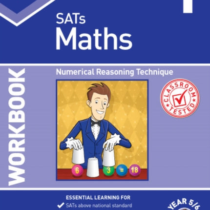 KS2 Maths Year 5/6 Workbook 1: Numerical Reasoning Technique