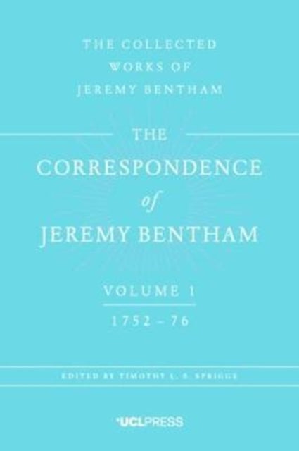 The Correspondence of Jeremy Bentham, Volume 1: 1752 to 1776