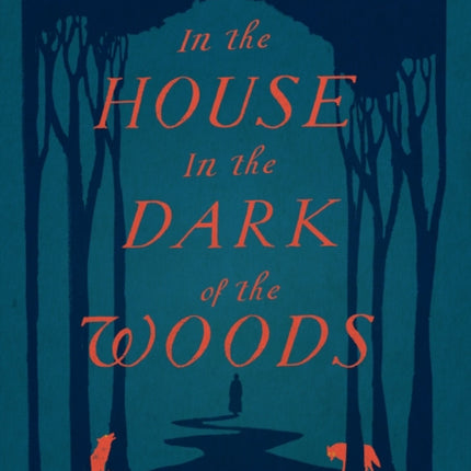 In the House in the Dark of the Woods