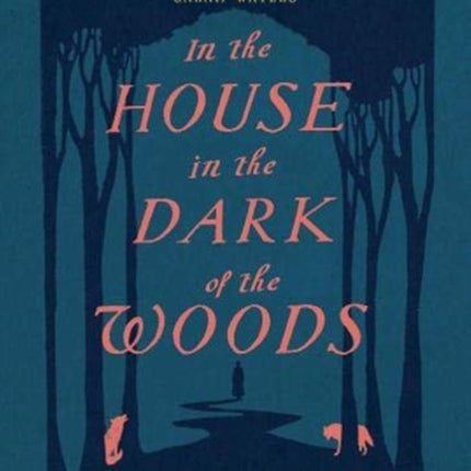 In the House in the Dark of the Woods