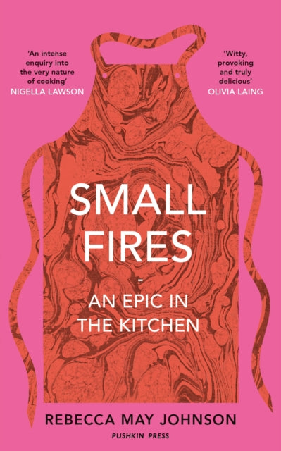 Small Fires: An Epic in the Kitchen